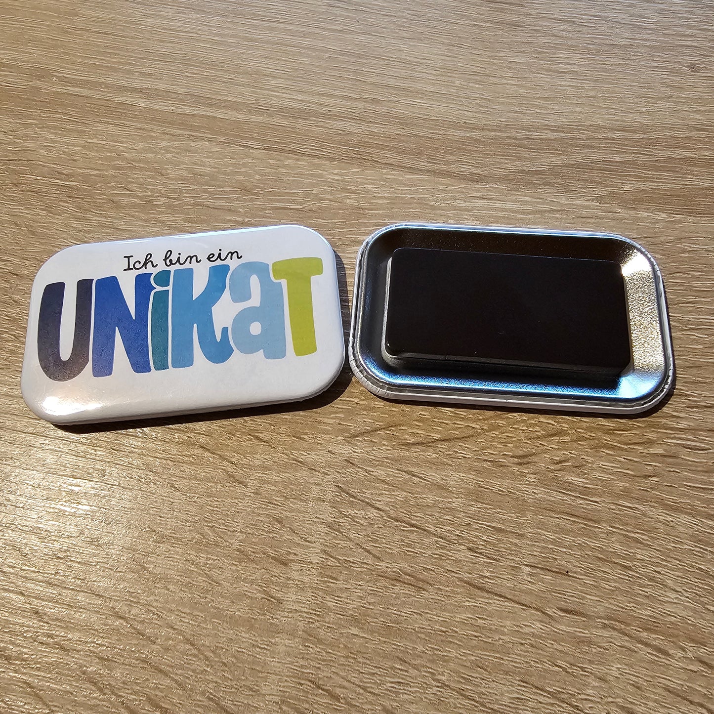 Ich bin ein Unikat Button Buttonwerkstatt