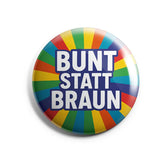 Bunt statt Braun Buttonwerkstatt