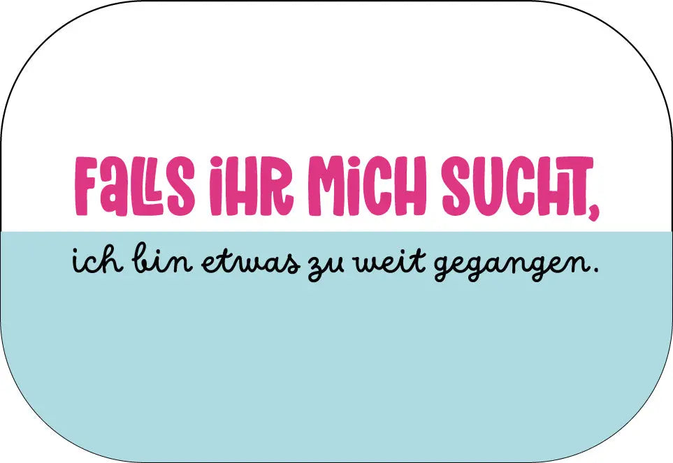 Falls ihr mich sucht ... Buttonwerkstatt