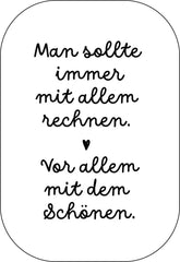 Man sollte immer mit allem rechnen Buttonwerkstatt