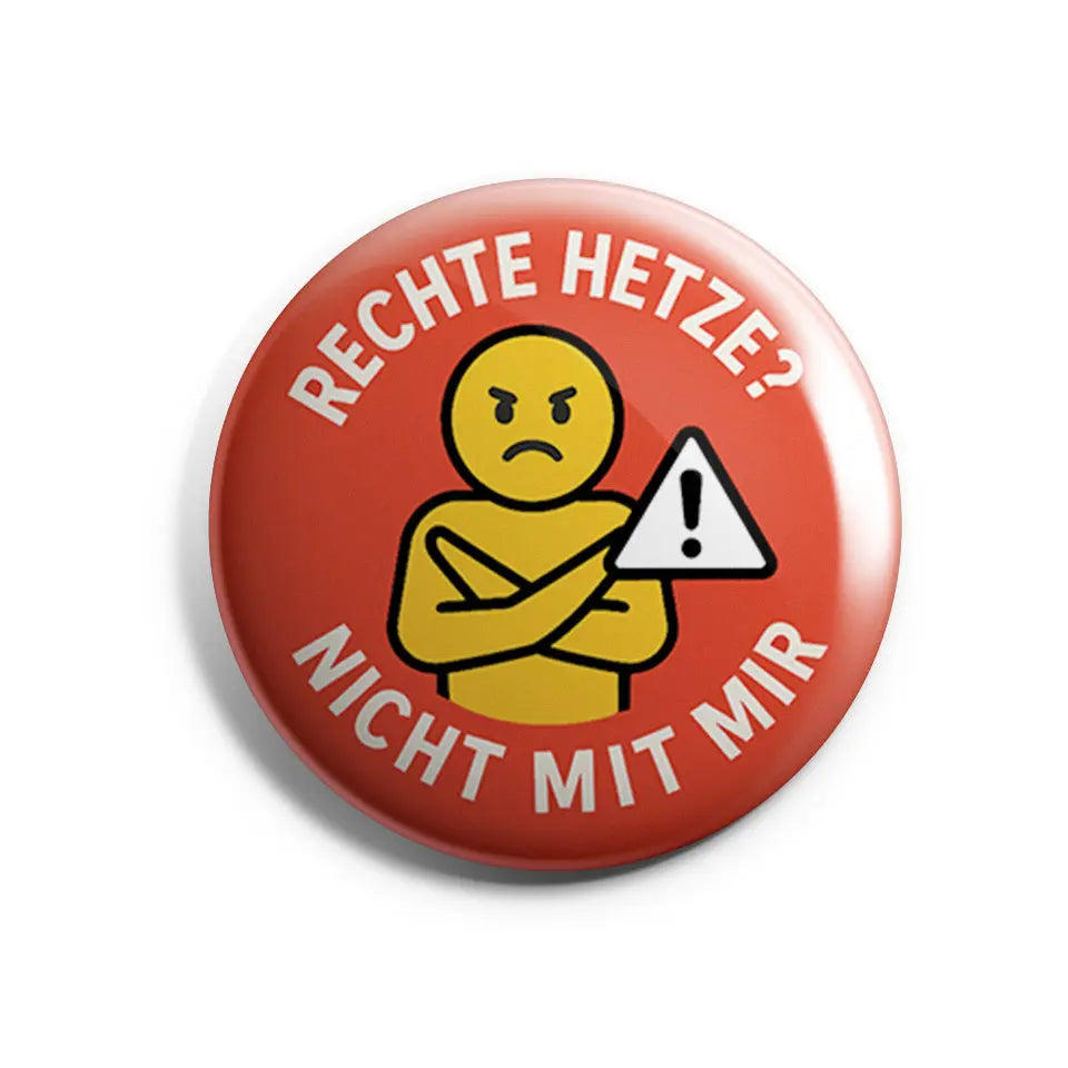 Rechte Hetze? Nicht mit mir Buttonwerkstatt
