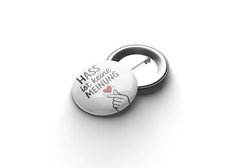 Hass ist keine Meinung Button Buttonwerkstatt