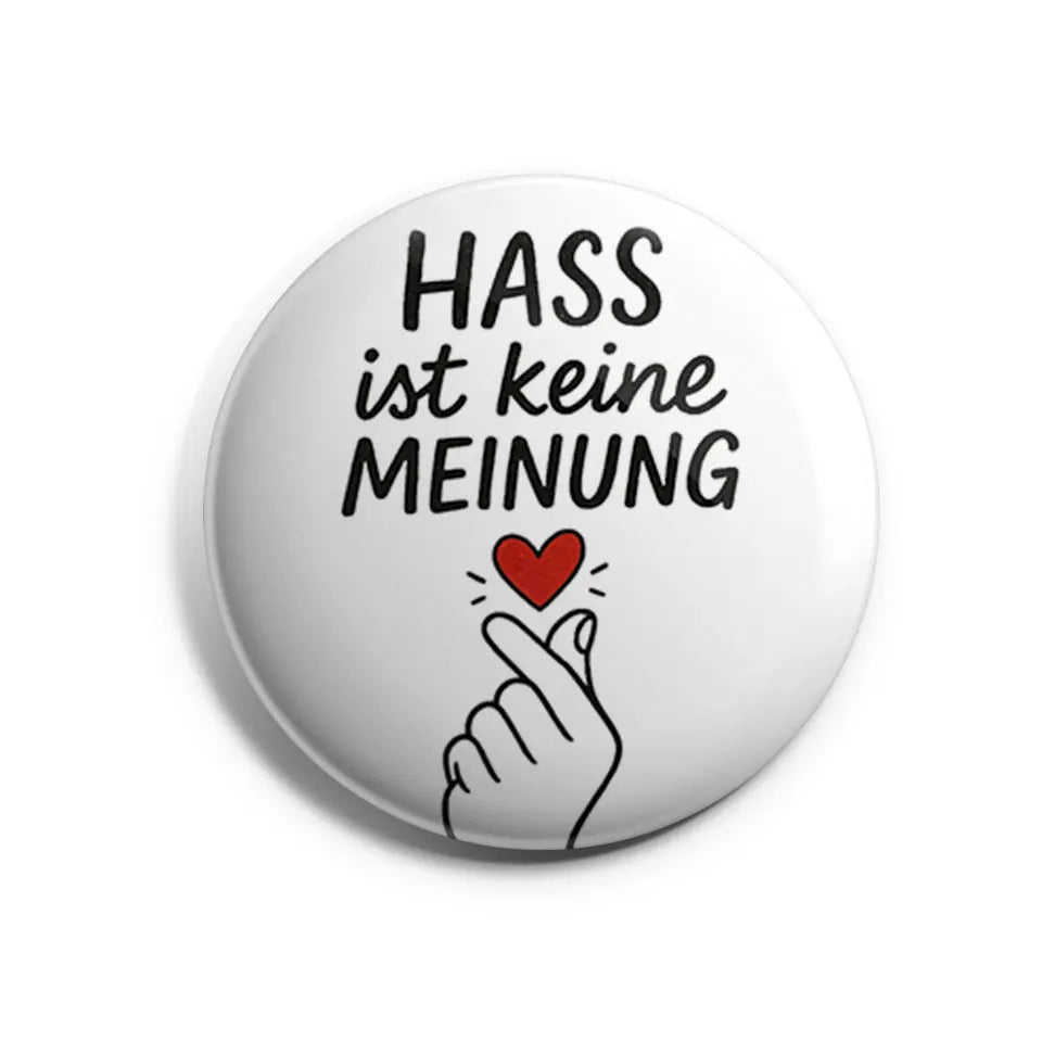 Hass ist keine Meinung Button Buttonwerkstatt