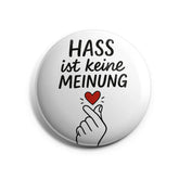 Hass ist keine Meinung Button Buttonwerkstatt
