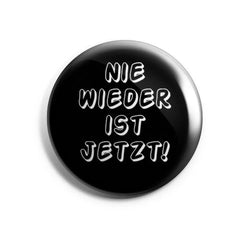 Nie wieder ist jetzt Buttonwerkstatt