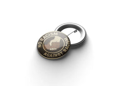 No Racism Against Racism Buttonwerkstatt