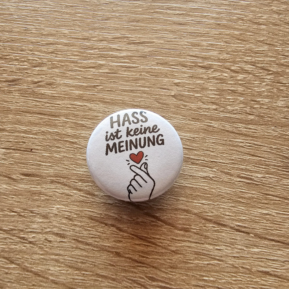 Hass ist keine Meinung Button Buttonwerkstatt