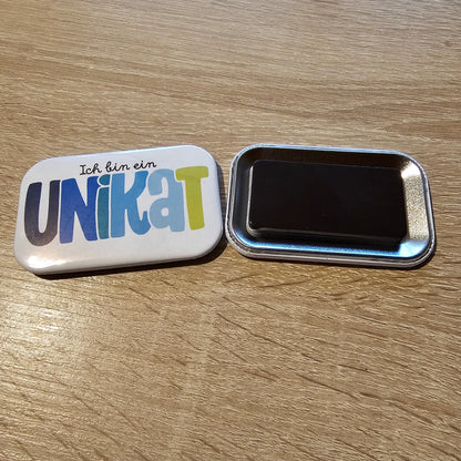 Ich bin ein Unikat Button Buttonwerkstatt
