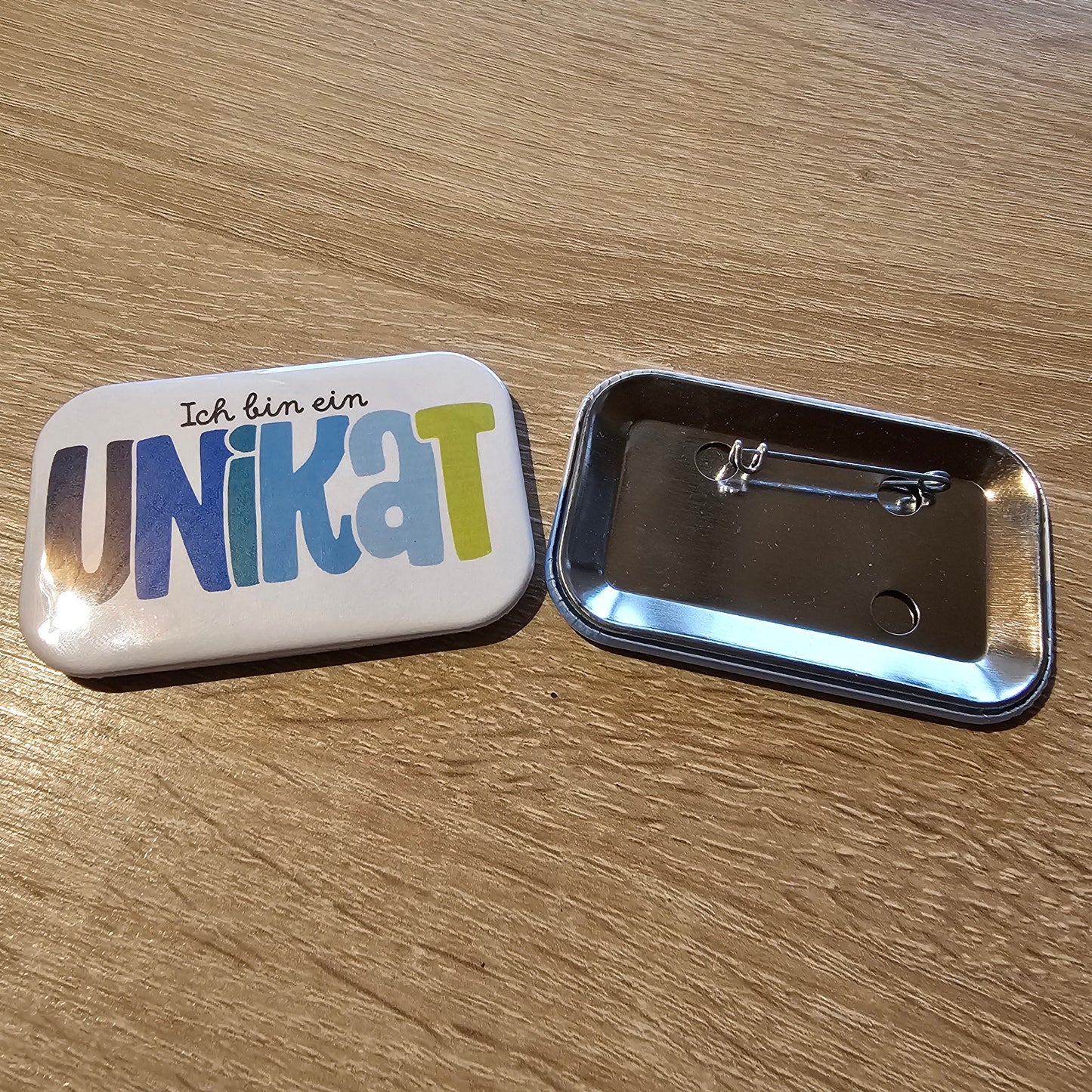 Ich bin ein Unikat Button Buttonwerkstatt