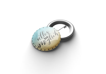 Alles ist möglich Button