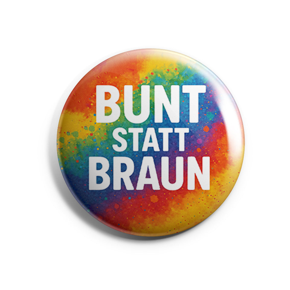 Bunt statt Braun 1 Button Buttonwerkstatt