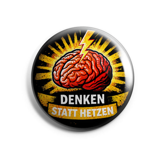 Denken statt Hetzen Button Buttonwerkstatt