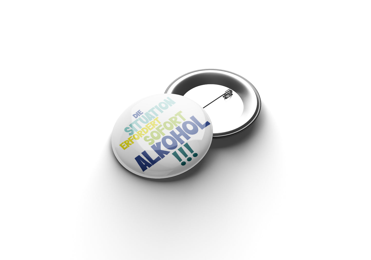 Die Situation erfordert sofort Alkohol Button
