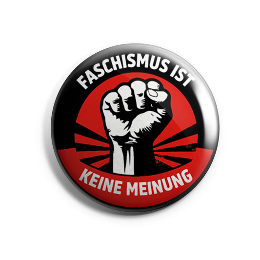 Faschismus ist keine Meinung Button Buttonwerkstatt