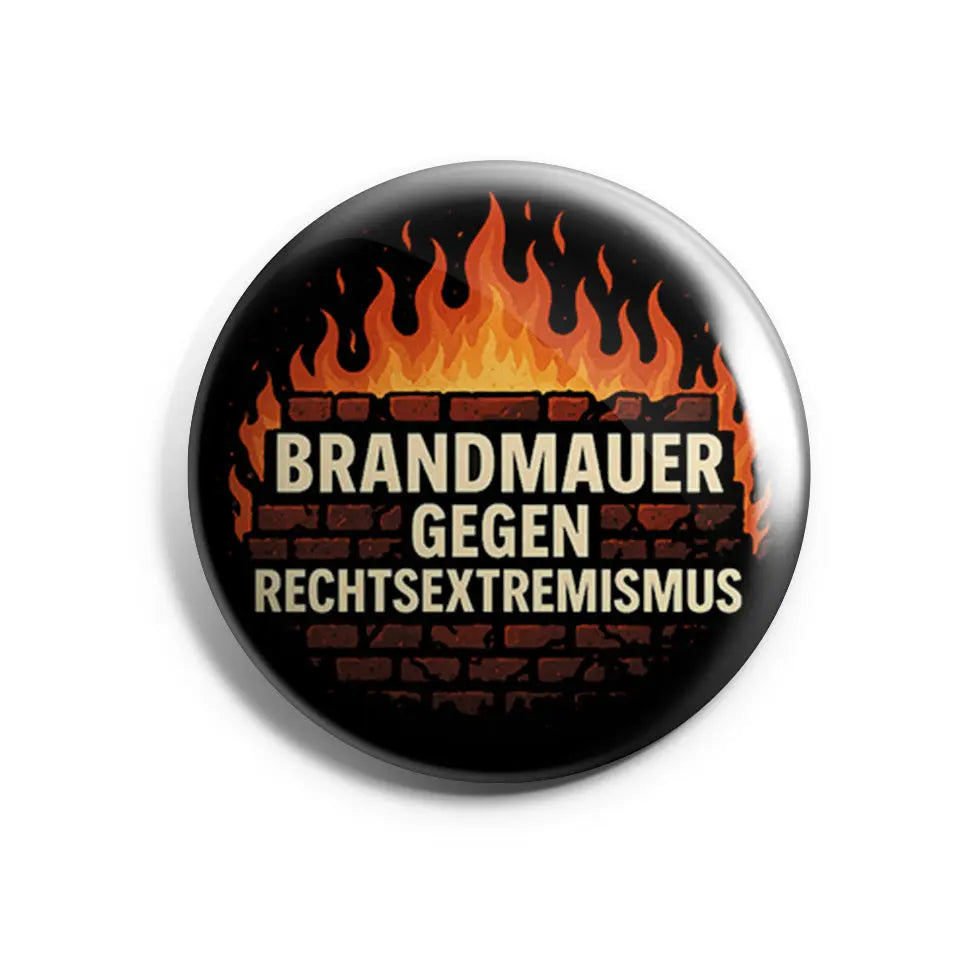 Brandmauer gegen Rechtsextremismus Buttonwerkstatt