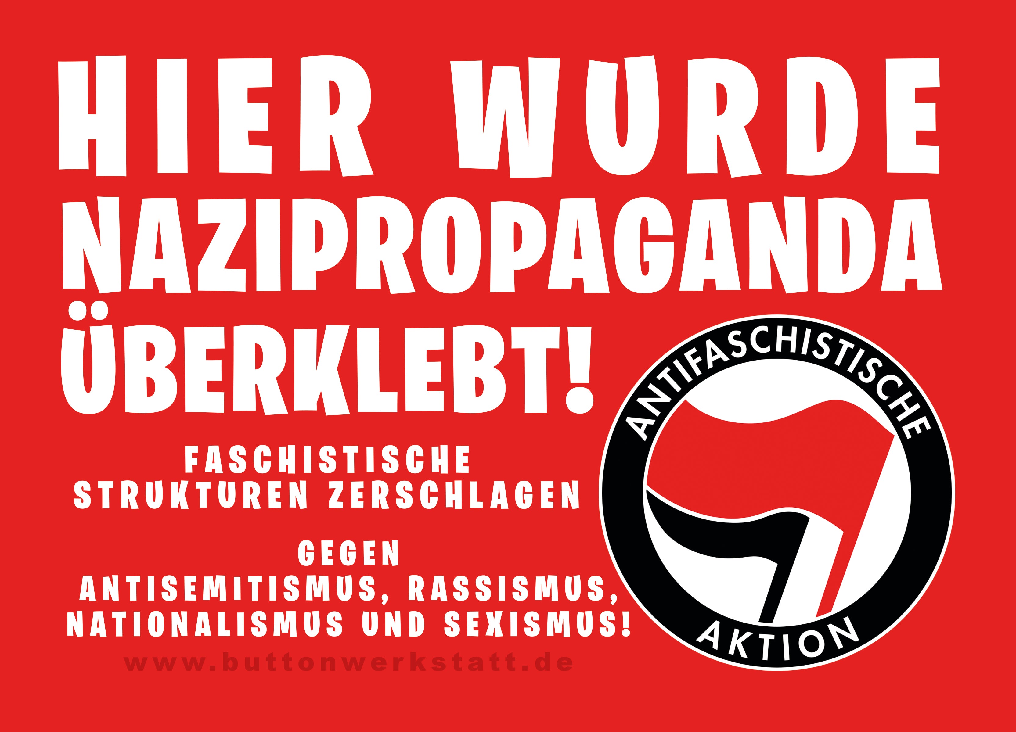 Hier wurde Nazipropaganda überklebt Aufkleber Buttonwerkstatt