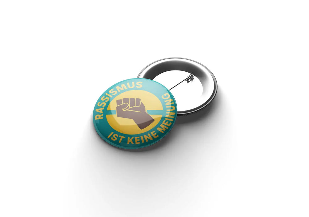 Rassismus ist keine Meinung Buttonwerkstatt